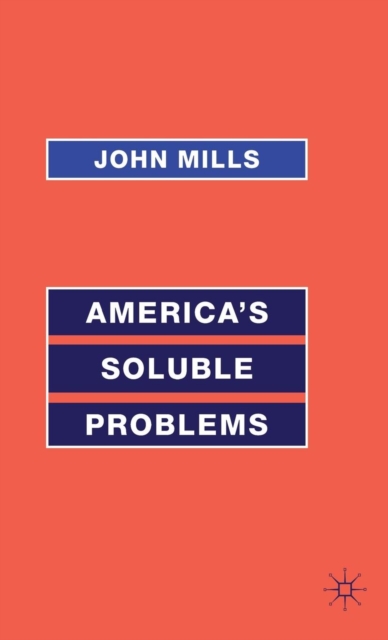 America's Soluble Problems, Hardback Book