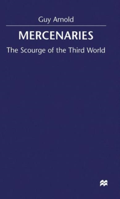 Mercenaries : Scourge of the Developing World, Hardback Book