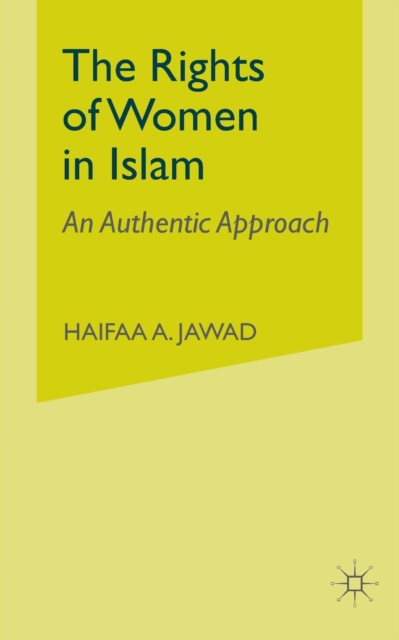 The Rights of Women in Islam : An Authentic Approach, Paperback / softback Book