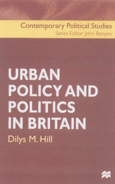 Urban Policy and Politics in Britain, Paperback / softback Book