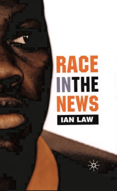 Race in the News, Hardback Book