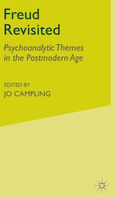 Freud Revisited : Psychoanalytic Themes in the Postmodern Age, Hardback Book