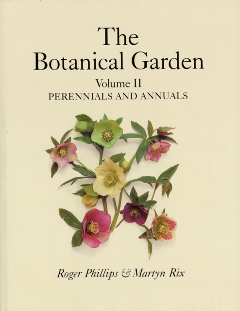 Botanical Garden Volume II : Perennials and Annuals, Hardback Book