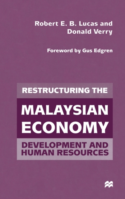 Restructuring the Malaysian Economy : Development and Human Resources, Hardback Book