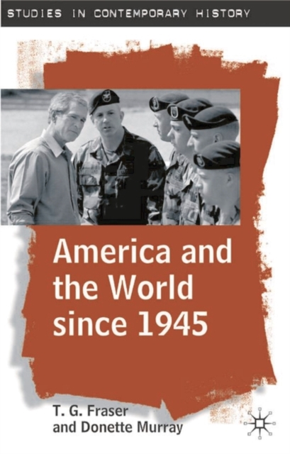 America and the World since 1945, Hardback Book