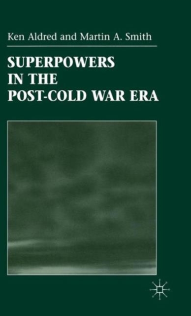 Superpowers in the Post-Cold War Era, Hardback Book