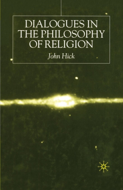 Dialogues in the Philosophy of Religion, Paperback / softback Book