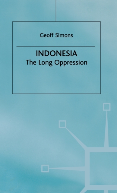 Indonesia: The Long Oppression, Hardback Book