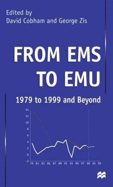 From EMS to EMU: 1979 to 1999 and Beyond, Hardback Book