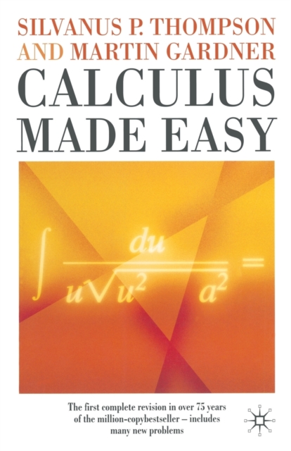 Calculus Made Easy, Paperback / softback Book