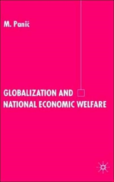 Globalization and National Economic Welfare, Hardback Book