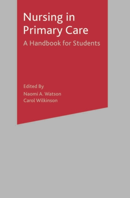 Nursing in Primary Care : A Handbook for Students, Paperback / softback Book