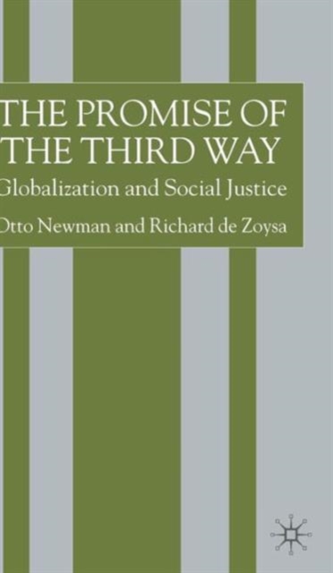 The Promise of the Third Way : Globalization and Social Justice, Hardback Book