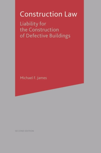 Construction Law : Liability for the Construction of Defective Buildings, Paperback / softback Book