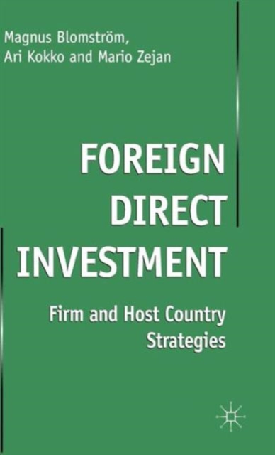 Foreign Direct Investment : Firm and Host Country Strategies, Hardback Book