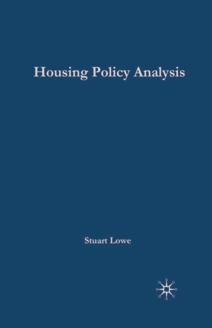 Housing Policy Analysis : British Housing in Culture and Comparative Context, Paperback / softback Book