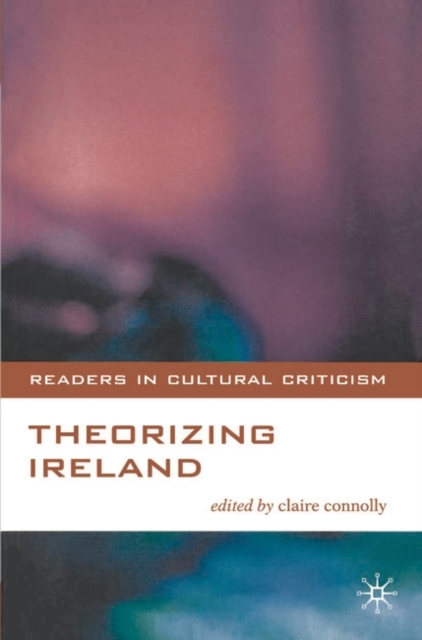 Theorizing Ireland, Hardback Book