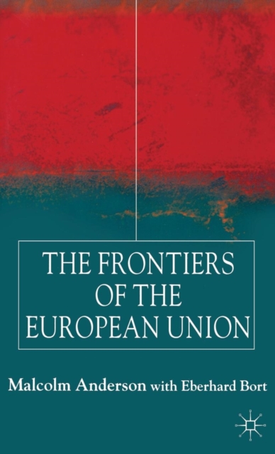 Frontiers of the European Union, Hardback Book