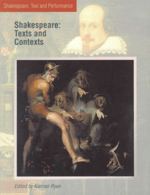Shakespeare: Texts and Contexts, Paperback / softback Book