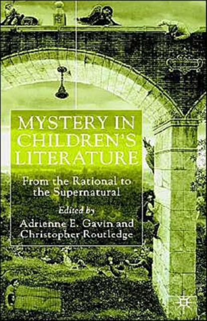 Mystery in Children's Literature : From the Rational to the Supernatural, Hardback Book