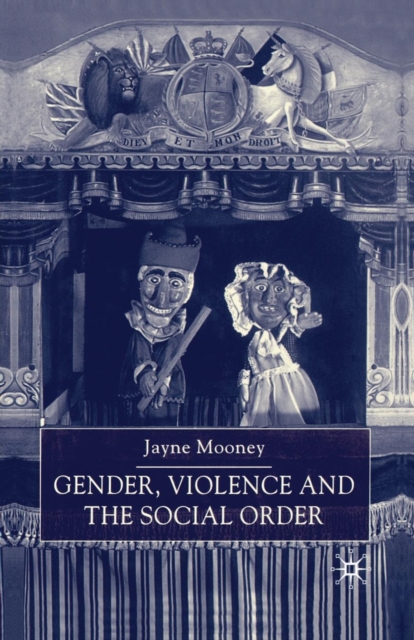Gender, Violence and the Social Order, Paperback / softback Book