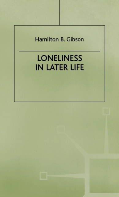 Loneliness in Later Life, Hardback Book