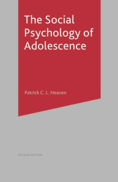The Social Psychology of Adolescence, Paperback / softback Book