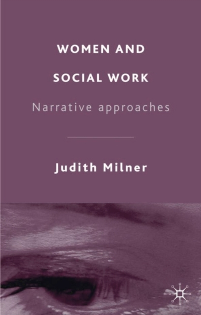 Women and Social Work : Narrative Approaches, Paperback / softback Book