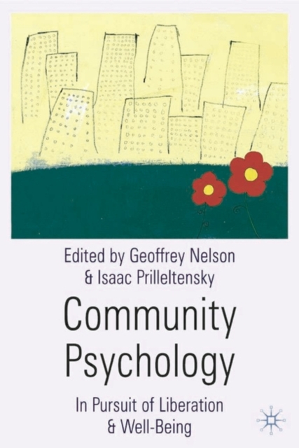 Community Psychology : In Pursuit of Liberation and Well-Being, Hardback Book