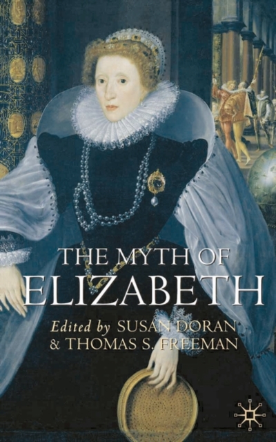 The Myth of Elizabeth, Hardback Book