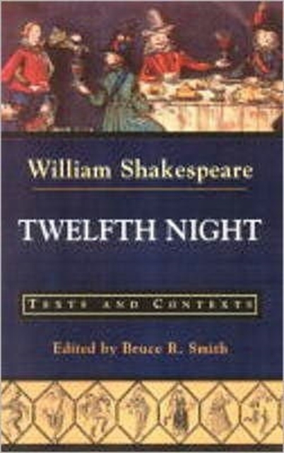 Twelfth Night : Texts and Contexts Texts and Contexts, Paperback / softback Book
