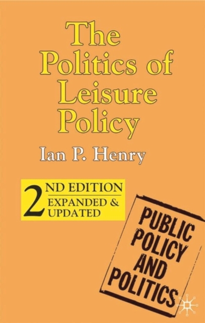 The Politics of Leisure Policy, Paperback / softback Book