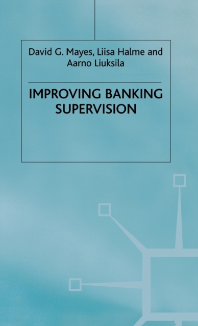 Improving Banking Supervision, Hardback Book