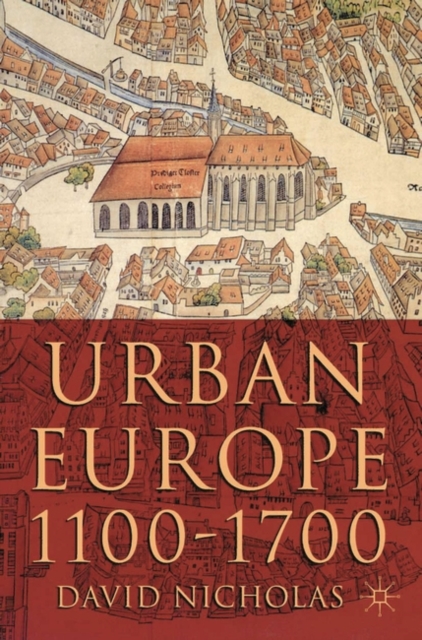 Urban Europe 1100-1700, Hardback Book