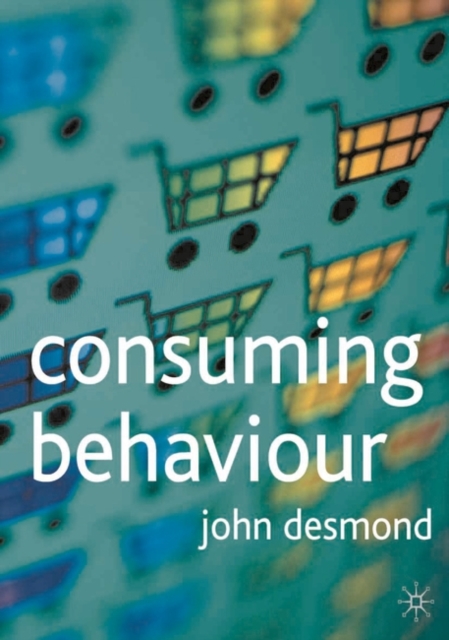 Consuming Behaviour, Paperback / softback Book
