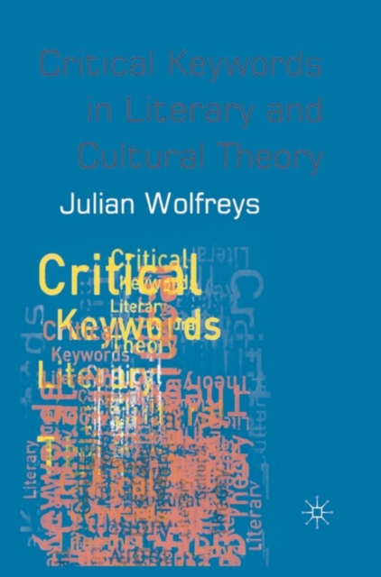 Critical Keywords in Literary and Cultural Theory, Hardback Book