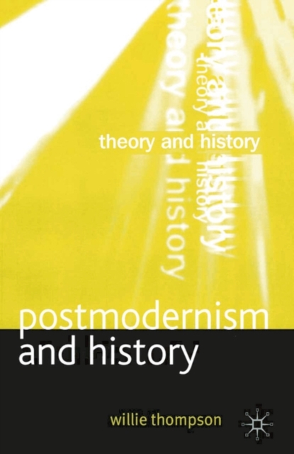 Postmodernism and History, Paperback / softback Book