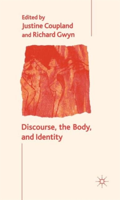 Discourse, the Body, and Identity, Hardback Book