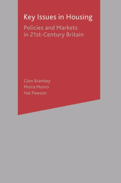 Key Issues in Housing : Policies and Markets in 21st Century Britain, Paperback / softback Book