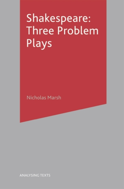 Shakespeare: Three Problem Plays, Paperback / softback Book