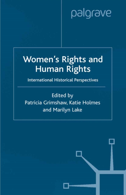 Women's Rights and Human Rights : International Historical Perspectives, PDF eBook