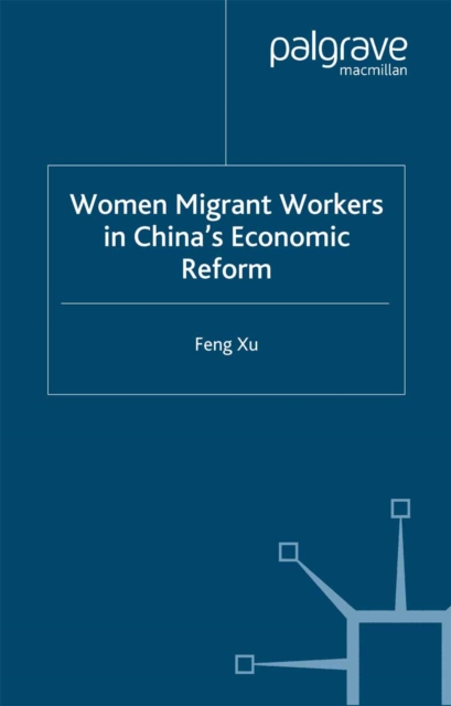 Women Migrant Workers in China's Economic Reform, PDF eBook