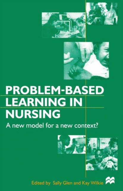 Problem-based Learning in Nursing : A New Model for a New Context, PDF eBook