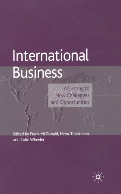 International Business : Adjusting to New Challenges and Opportunities, Hardback Book