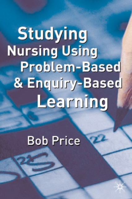 Studying Nursing Using Problem-Based and Enquiry-Based Learning, Paperback / softback Book