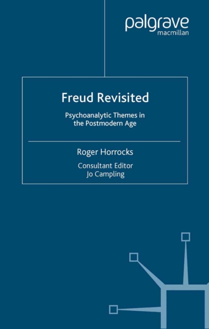 Freud Revisited : Psychoanalytic Themes in the Postmodern Age, PDF eBook
