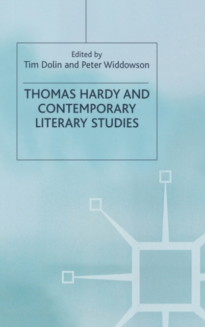 Thomas Hardy and Contemporary Literary Studies, Hardback Book