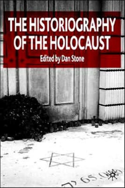 The Historiography of the Holocaust, Hardback Book