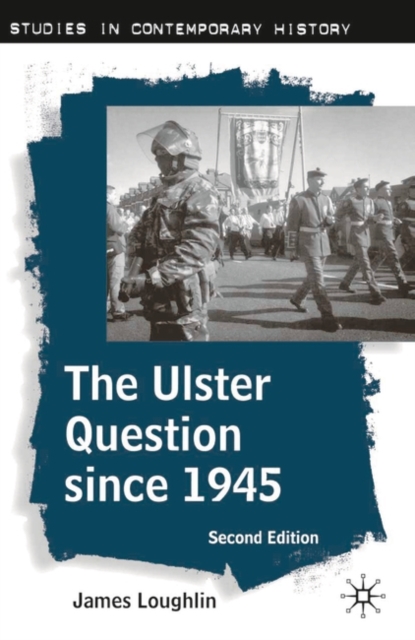 The Ulster Question since 1945, Paperback / softback Book