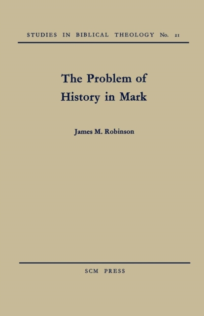 The Problem of History in Mark, Paperback / softback Book